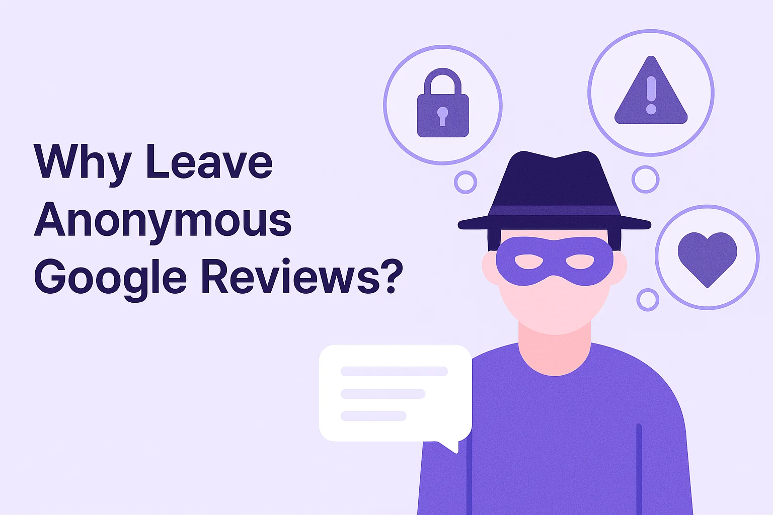 Reasons why people leave anonymous Google reviews