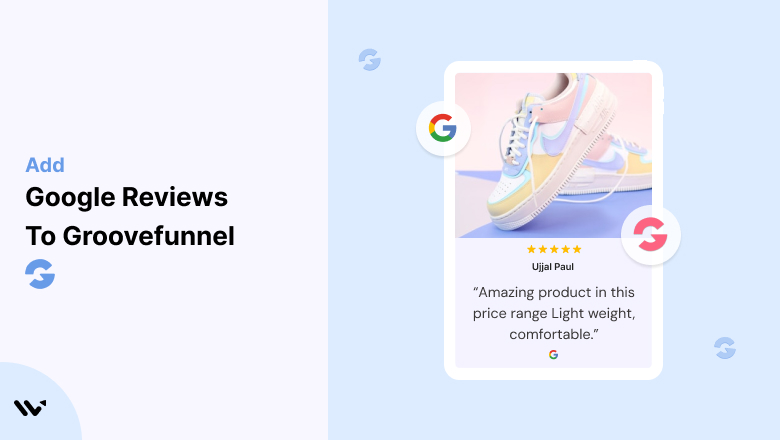 Google Reviews to Groovefunnel