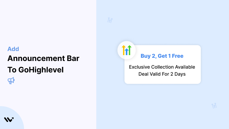 Announcement Bar to GoHighlevel