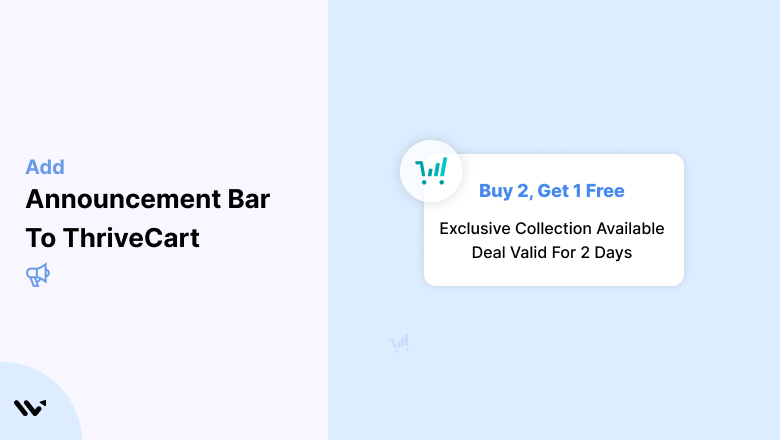Announcement Bar to ThriveCart