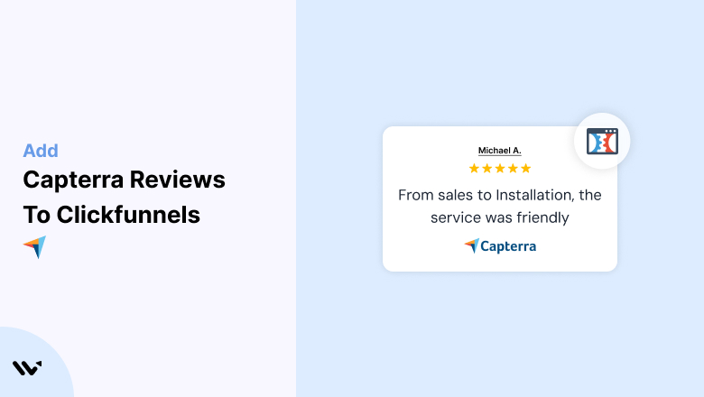 Want More Trust? Add Capterra Reviews to Your ClickFunnels
