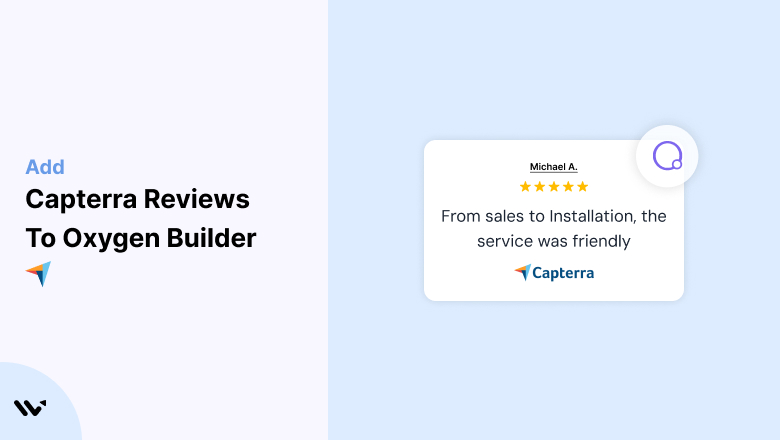 Capterra Reviews + Oxygen Builder = More Credibility