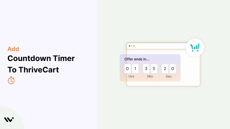 Easy Ways to Add Countdown Timer to ThriveCart