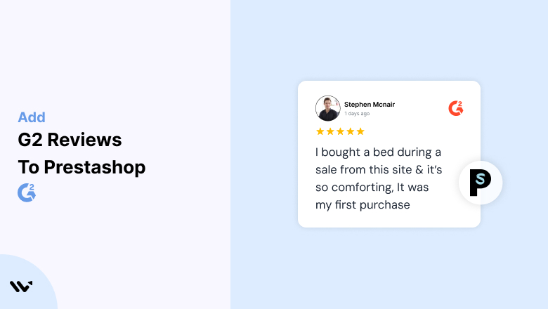 Want More Trust? Add G2 Reviews to Your Prestashop