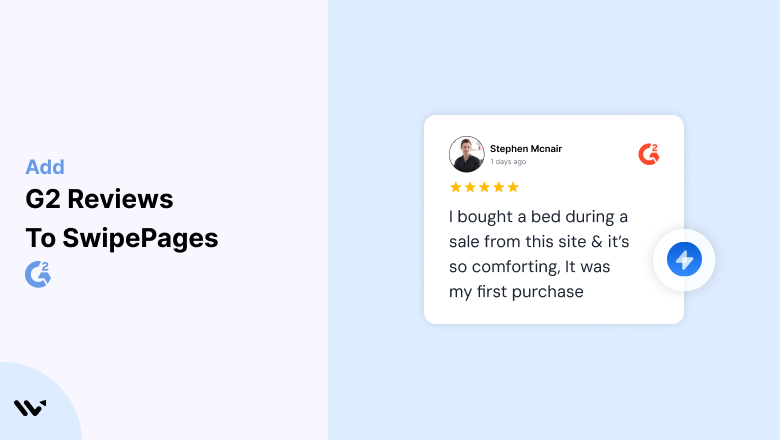 Want More Trust? Add G2 Reviews to Your SwipePages
