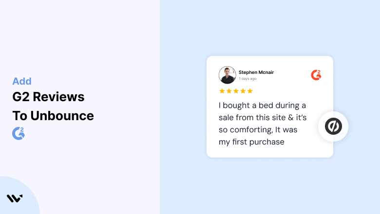 Build Credibility! Add G2 Reviews to Unbounce