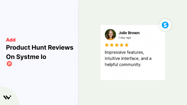 Product Hunt Reviews on Systme Io