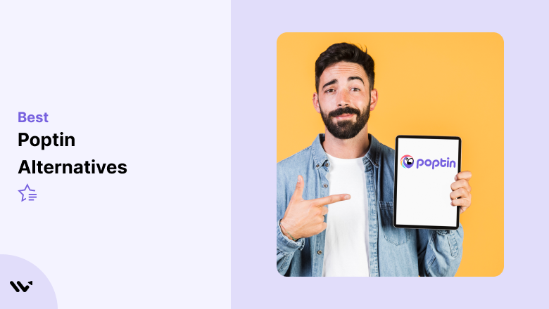 I Tested 9 Poptin Alternatives for Popups (2026)
