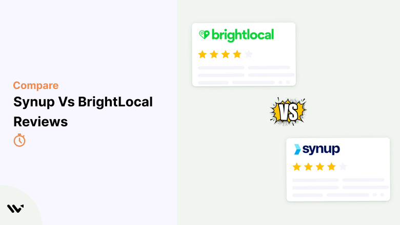 Synup vs BrightLocal: Best Pick for Review Management