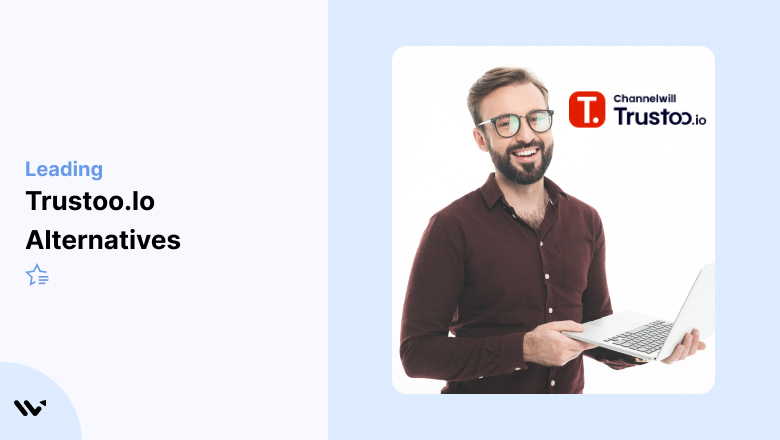 7 Best Affordable Trustoo.io Alternatives to Try in 2026