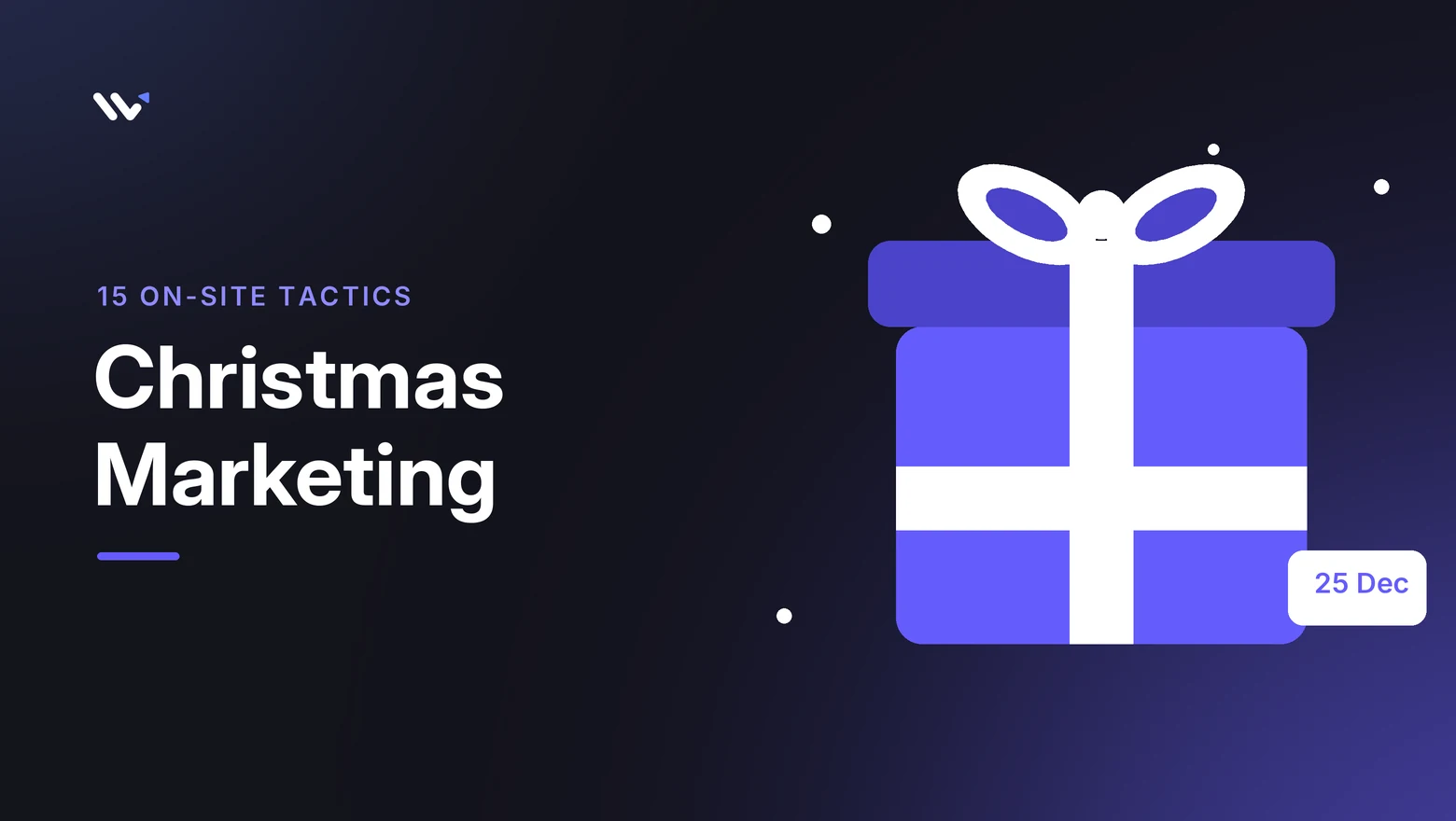 Christmas marketing, 15 on-site tactics that convert
