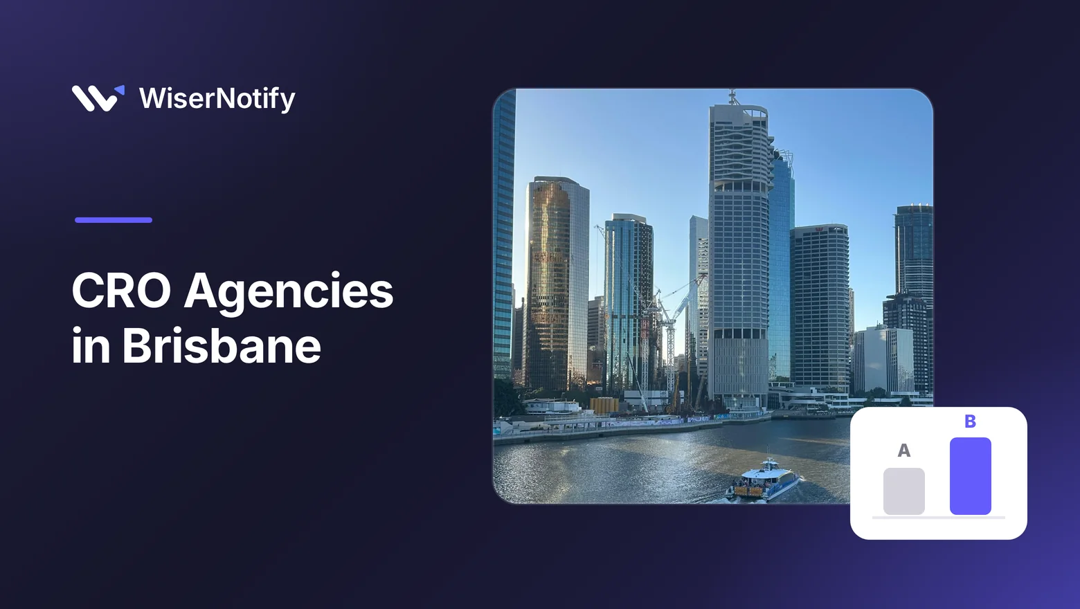 CRO Agencies in Brisbane cover with the Brisbane CBD skyline from the Brisbane River and an A/B test card