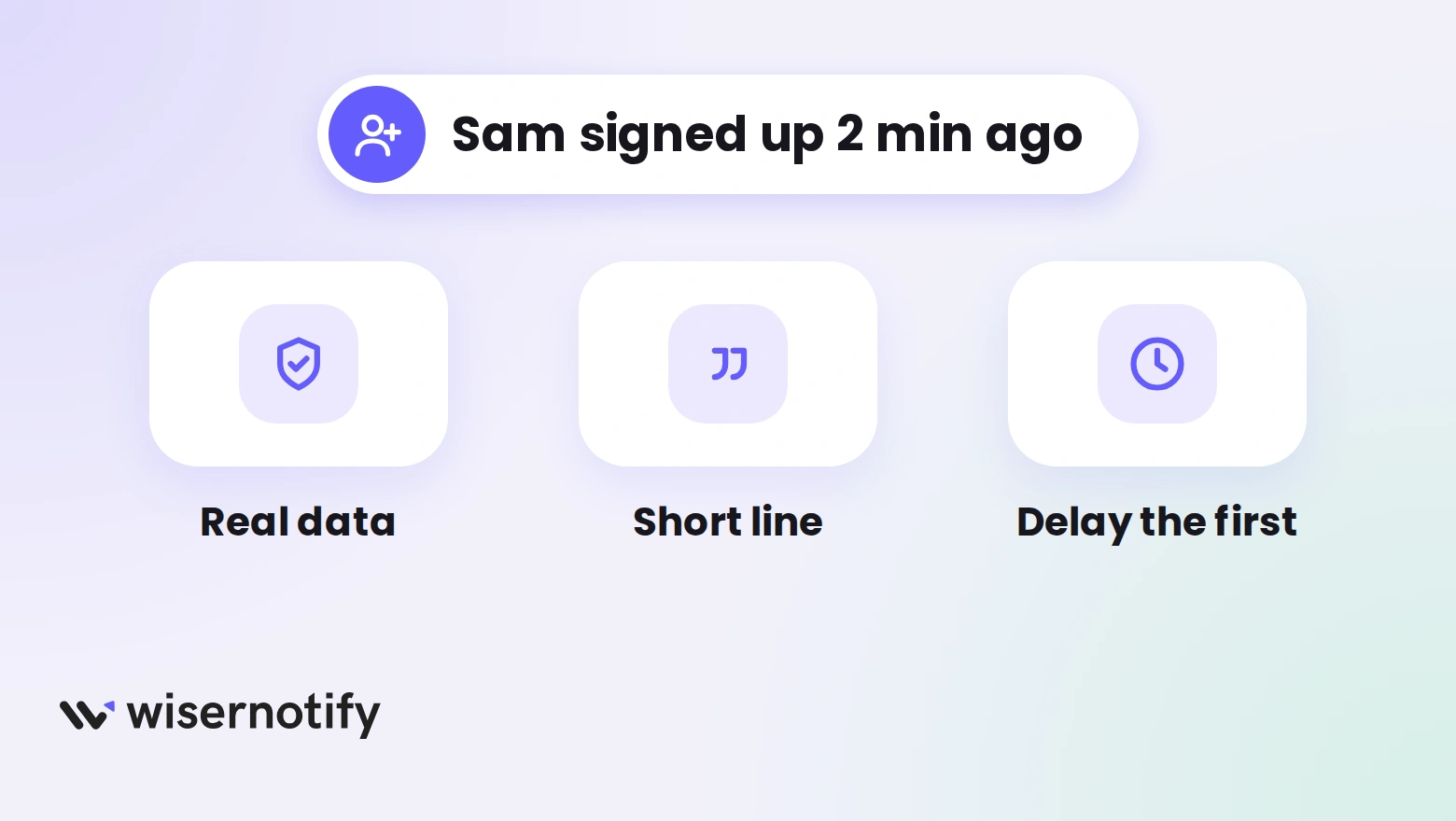 A sign-up notification above three tips: real data, short line and delay the first popup