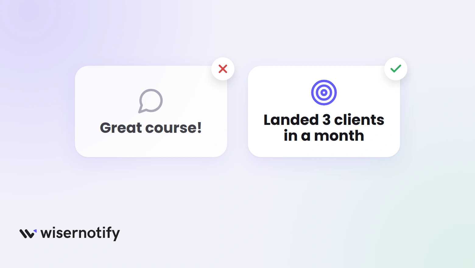 A vague quote reading Great course marked wrong, next to a specific quote about landing three clients in a month marked right