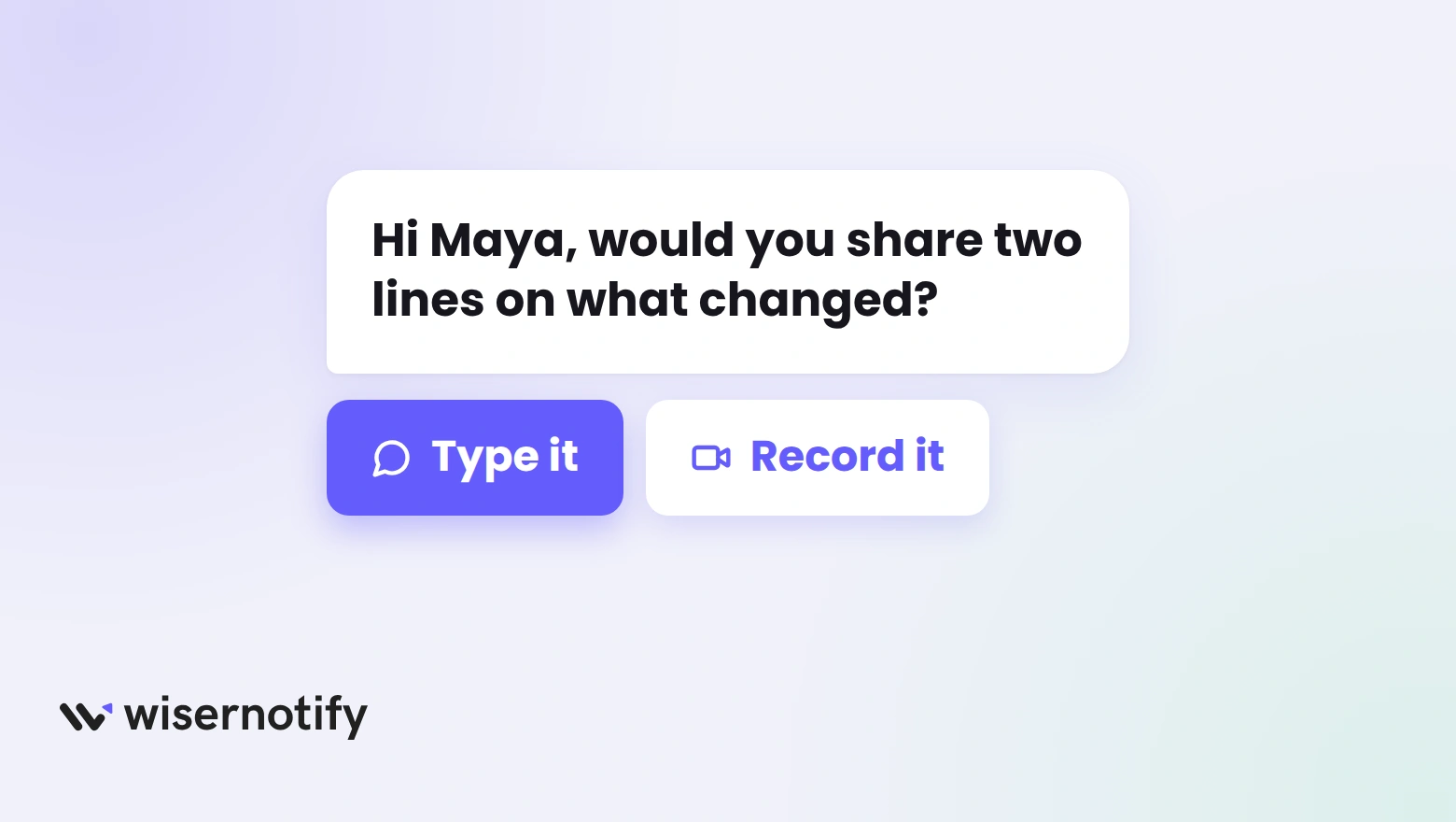 A testimonial request message asking a customer to share two lines, with Type it and Record it buttons